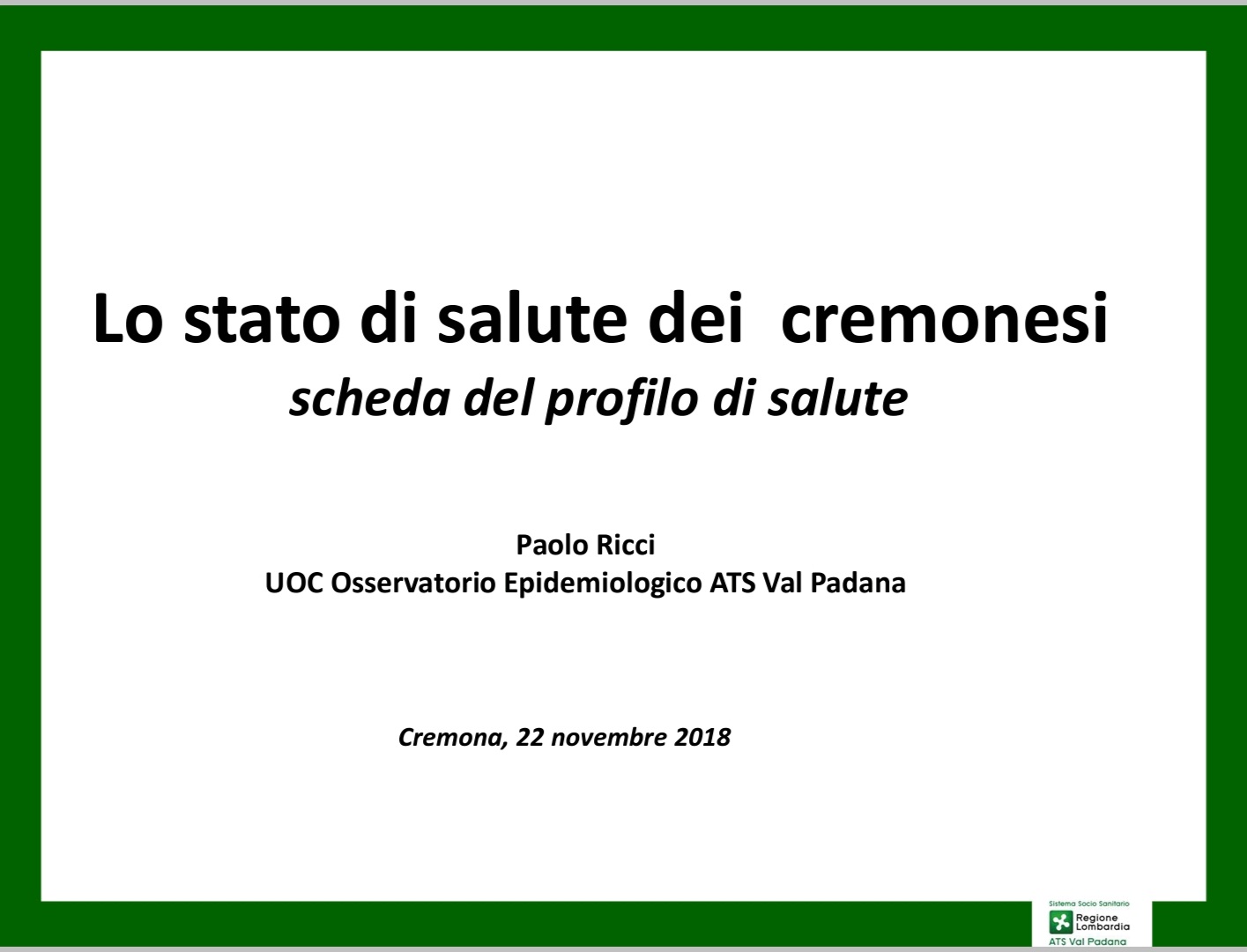 Lo stato di salute dei cremonesi