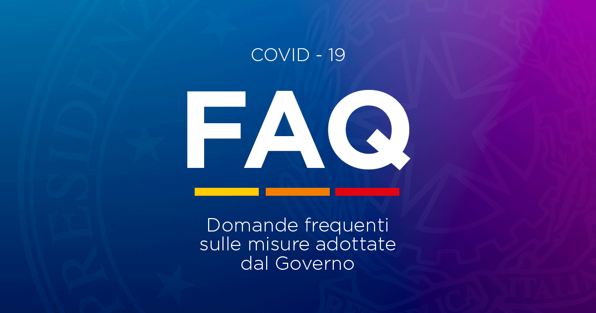 Covid-19 faq: domande frequenti sulle misure adottate dal governo